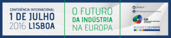 Conferência “O Futuro da Indústria na Europa”